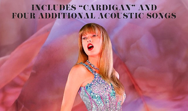 14 Grammy Ödüllü Taylor Swift’in Dünya Çapında Rekor Kırdığı Turnesi ‘The Eras Tour’, 3 Nisan’dan İtibaren Sadece Disney+’ta! – KÜLTÜR & SANAT