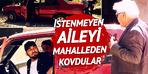 İstenmeyen aileyi mahalleden kovdular