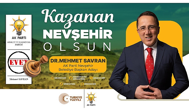 AK Parti Nevşehir Belediye Başkan Adayı Dr. Mehmet Savran, 31 Mart Pazar günü gerçekleştirilecek seçimler öncesi Nevşehirlilere seslendi – GÜNDEM