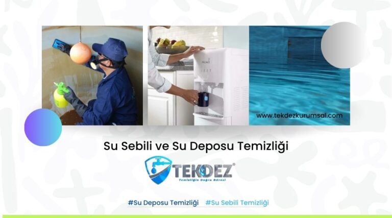 Su Deposu ve Su Sebili Temizliği – Mevsimsel Faktörler ve Etkileri