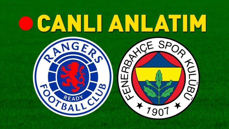 Rangers – Fenerbahçe TRT 1 Canlı İzle | Jose Mourinho'nun takımı, İskoçya'da tur istiyor