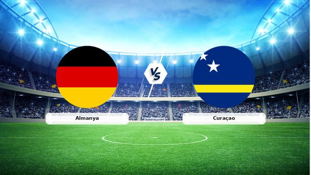 CANLI | Almanya – Curaçao maç anlatımı! Maç ne zaman? Saat kaçta ve hangi kanalda? – 14 Haziran 2026
